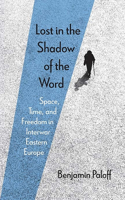 Lost in the Shadow of the Word