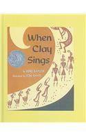 When Clay Sings