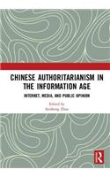 Chinese Authoritarianism in the Information Age