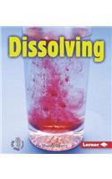 Dissolving: (First Step Nonfiction — Changing Matter)