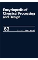 Encyclopedia of Chemical Processing and Design