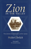 Zion in the Valley v. 2; Twentieth Century