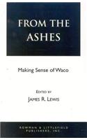 From the Ashes: Making Sense of Waco