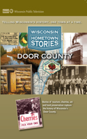 Wisconsin Hometown Stories: Door County