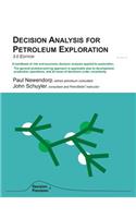 Decision Analysis for Petroleum Exploration