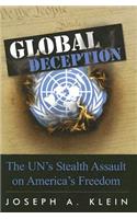 Global Deception: The UN's Stealth Assault on America's Freedoms