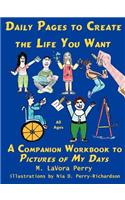 Daily Pages to Create the Life You Want