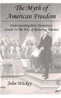 The Myth of American Freedom
