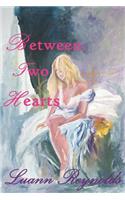 Between Two Hearts