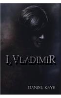 I, Vladimir