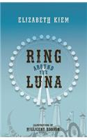 Ring Around the Luna