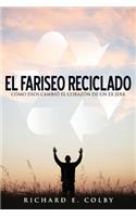 El Fariseo Reciclado