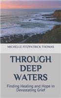 Through Deep Waters