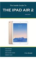 Inside Guide to the iPad Air 2