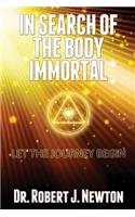 In Search of the Body Immortal
