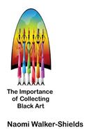 Importance of Collecting Black Art