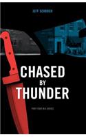 Chased by Thunder