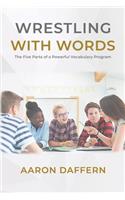 Wrestling with Words
