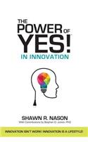 Power of YES! in Innovation