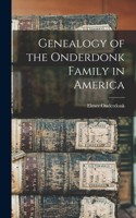 Genealogy of the Onderdonk Family in America