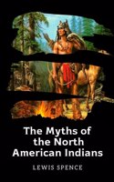 The Myths of the North American Indians