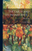 Earth and Its Inhabitants ...