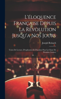 L'éloquence Française Depuis La Révolution Jusqu'a Nos Jours