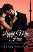 Light My Fire: (A Northern Touch)