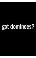 got dominoes?