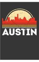 Austin: 100 page 6 x 9 Blank lined journal Proud of your retro American City skylines, July 4th souvenir cool stuff to jot down your ideas and notes