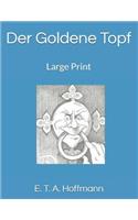 Der Goldene Topf: Large Print