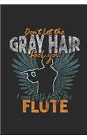 Don't Let The Gray Hair Fool You