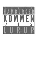 Echte Hamburger kommen aus Lurup