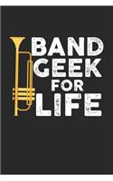 Band Geek for Life