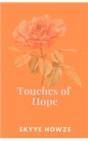 Touches of Hope
