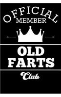 Official Member Old Farts Club: Funny Old Person Gift for Men and Women Retirement Office Book Notepad Notebook Composition and Journal Gratitude Diary