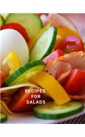Recipes for Salads: Blank Cookbook, recipe log, Large 100 Pages, Practical and extended 8.5 x 11 inches