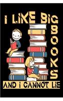 I Like Books And I Cannot Lie: (6 x 9 Kids Journal), 109 Pages, Cute and Funny Notebook and Planner for Writing.