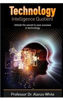 Technology Intelligence Quotient