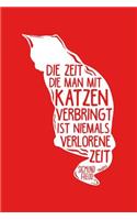 Katzen-Zeit Ist Nie Verloren: Notizbuch / Notizheft Für Katzenliebhaber Katzenliebhaber-In Katzenfreund-In Crazy Cat Lady A5 (6x9in) Liniert Mit Linien