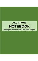 ALL-IN-ONE NOTEBOOK - Hexagon, Isometric, Dot Grid Pages