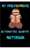 My Philoslothical Alternative Country Notebook