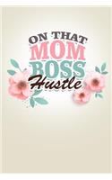 On That Mom Boss Hustle