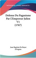 Defense Du Paganisme Par L'Empereur Julien V1 (1767)