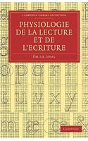 Physiologie de la Lecture Et de l'Écriture