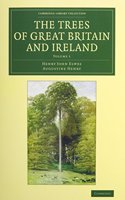 The Trees of Great Britain and Ireland 7 Volume Set