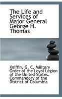 The Life and Services of Major General George H. Thomas