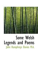 Some Welsh Legends and Poems