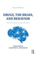 Drugs, the Brain, and Behavior