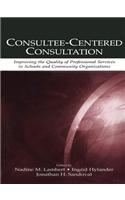 Consultee-Centered Consultation